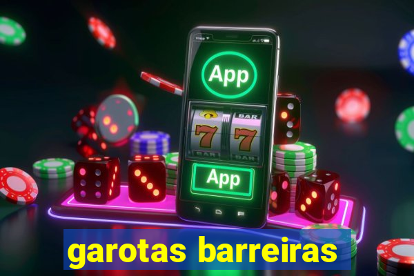 garotas barreiras